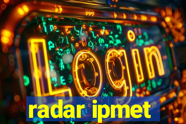 radar ipmet